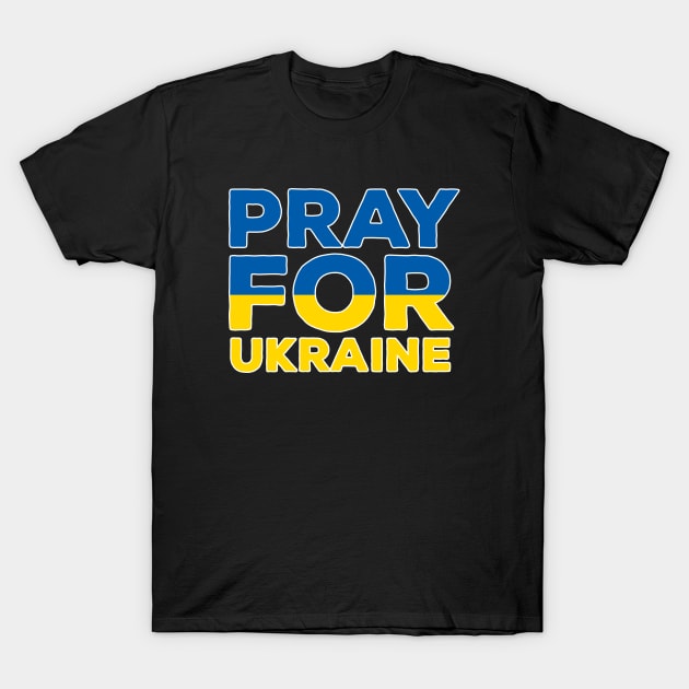 Pray For Ukraine T-Shirt by DiegoCarvalho